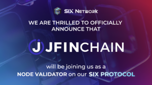 SIX Network and JFIN Chain Official Partnership Announcement as Validator Node on SIX Protocol